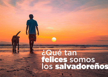 Día Internacional de la Felicidad: El Salvador el tercer país más feliz de Centroamérica y el 37 en el mundo